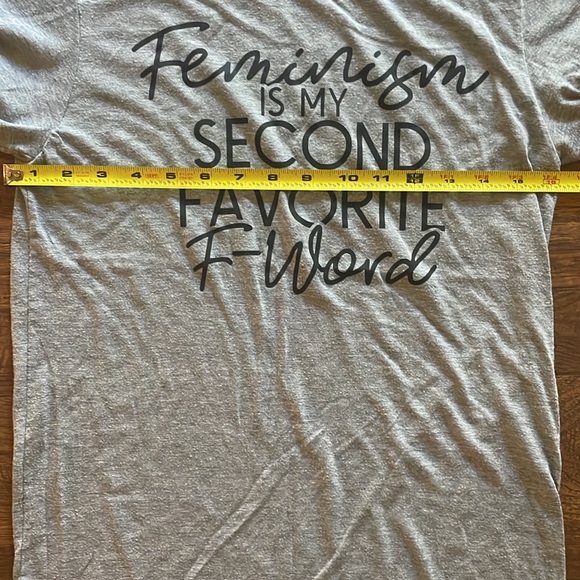 Feminism is my second favorite F word T-shirt - Picture 4 of 4